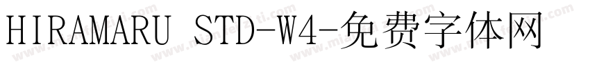 HIRAMARU STD-W4字体转换